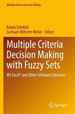 Multiple Criteria Decision Making with Fuzzy Sets by Babek Er... - 9783030988746