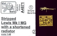 Mini World Models 1/48 STRIPPED LEWIS Mk.I MG with SHORTENED RADIATOR