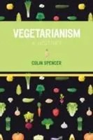 Vegetarianism A History Colin Spencer Taschenbuch Kartoniert / Broschiert 2016