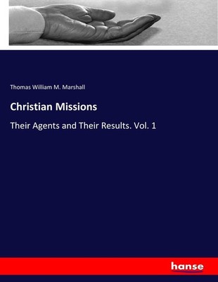 Christian Missions Thomas William M. Marshall