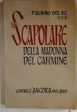Lo scapolare della Madonna del Carmine – P. Albino del Bambino Gesù  O.C.D. – Àn