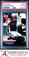2006 FLEER SMOOTH LEATHER #SL-8 IVAN RODRIGUEZ HOF POP 1 PSA 10