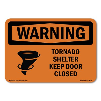 Tornado Shelter Keep Door Closed ANSI Warning Sign Metal Plastic Decal