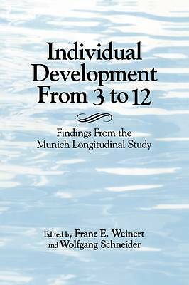 Individual Development from 3 to 12 Findings from the Munich Longitudinal Study