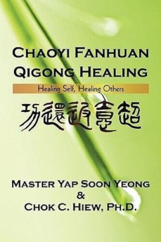 Thumbnail - Chaoyi Fanhuan Qigong Healing: Healing Self, Healing Others