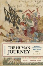 The Human Journey: A Concise Introduction to World History, Prehistory to 1450 