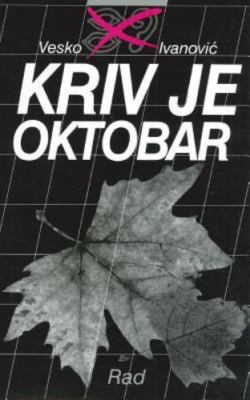 Kriv Je Oktobar by Ivanovic, Vesko, Brand New, Free shipping in the US