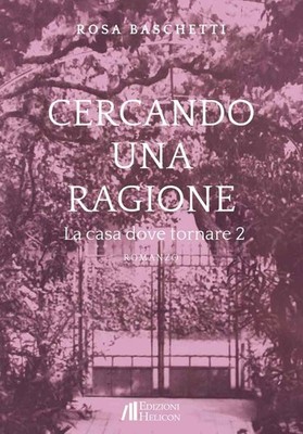 Neues Buch - Rosa Basken - Auf der Suche nach einem Grund. La Casa Where Tornare #02 -