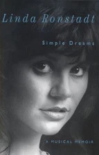 Simple Dreams : A Musical Memoir Hardcover Linda Ronstadt