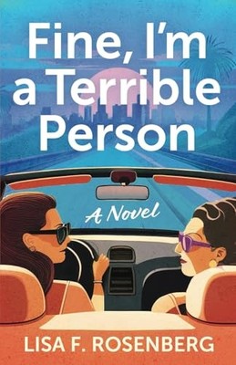 Fine Im a Terrible Person A No - GOOD