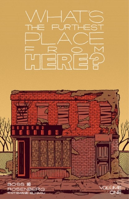 What's The Furthest Place From Here, Volume 1 by Matt Rosenberg (Paperback Book)