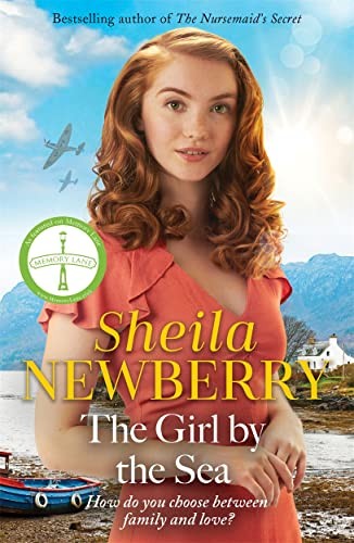 The Girl by the Sea: A nostalgic WWII tale by the Queen of Famil