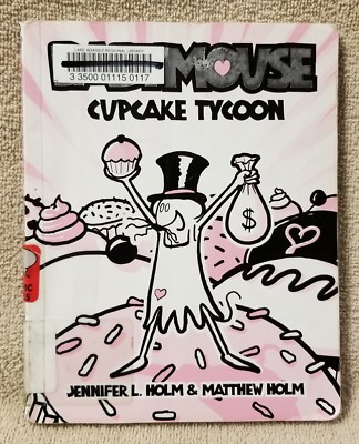 Babymouse Graphic Novel 13 Cupcake Tycoon Book Jennifer L Matthew Holm Ebay Babymouse Graphic Novel 13 Cupcake Tycoon Book Jennifer L Matthew Holm Ebay