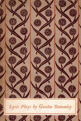 Bottomley, Gordon LYRIC PLAYS 1932 Paperback BOOK