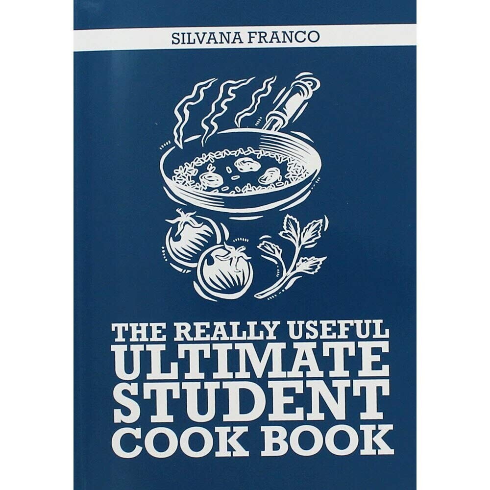 The Really Useful Ultimate Student Cookbook by Silvana Franco Paperback