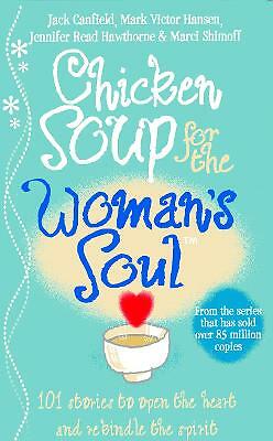 Chicken Soup for the Woman's Soul by Jack Canfield, Marci Shimoff (Paperback,...