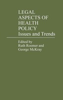 Ruth Roemer (U. A.) | Legal Aspects Of Health Policy | Buch | Englisch (1980)