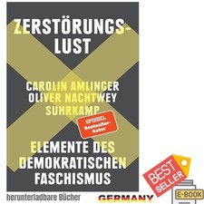 Zerstörungslust: Elemente des demokratischen...