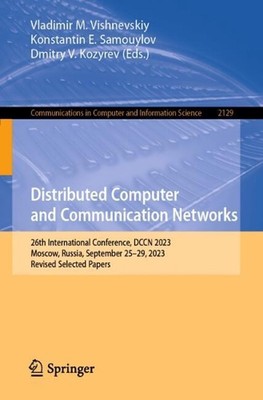 Distributed Computer and Communication Networks: 26th International Conference,