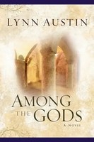 Among The Gods | Lynn Austin | Taschenbuch | Einband - Flex.(Paperback) | 2006