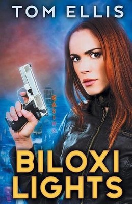 Biloxi Lights by Tom Ellis (English) Paperback Book