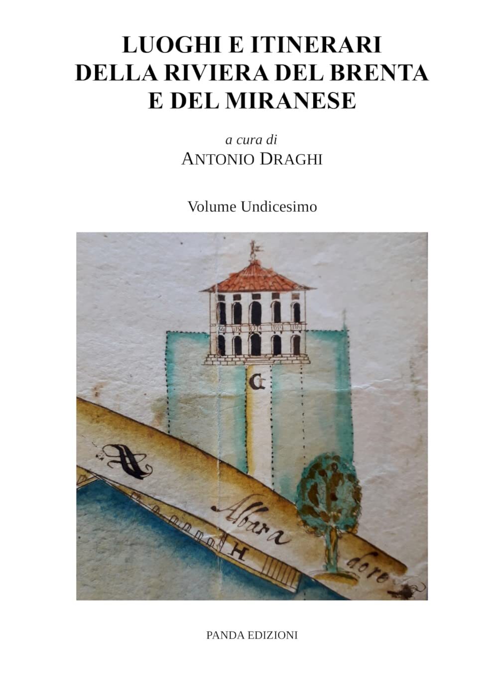 9788893782692 Luoghi e itinerari della riviera del Brenta e del ...ese (Vol. 11)