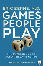 Games People Play By Eric Berne. 9780241257470