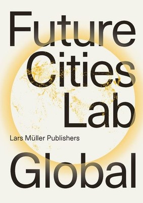 Future Cities Laboratory Global | nullETH Zürich/Singapore-ETH Centre