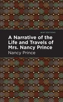 A Narrative Of The Life And Travels Of Mrs. Nancy Prince | Nancy Prince | Buch
