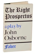 John OSBORNE / THE RIGHT PROSPECTUS 1st Edition 1970 #188794