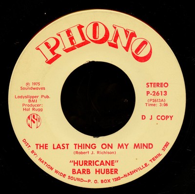 Hurricane Barb Huber - The Last Thing On My Mind / Your Lovin's Done Gone Dry...