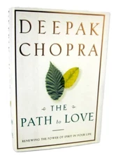 Deepak Chopra THE PATH TO LOVE Renewing Power of Spirit in your Life Hardcover