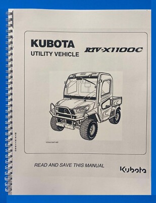 1100 Side By Side with Cab Instructions Manual Fits Kubota RTV 1100 RTV-X1100C