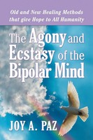 Joy A. Paz | The Agony And Ecstasy Of The Bipolar Mind | Taschenbuch | Englisch