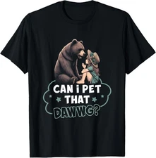 Can I Pet That Dawg Pet Dog Meme Bear Talking With Girl T-Shirt Gift for Dad, Mo