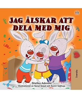 I Love to Share [Swedish Children's Book], Shelley Admont, Kidkiddos Books