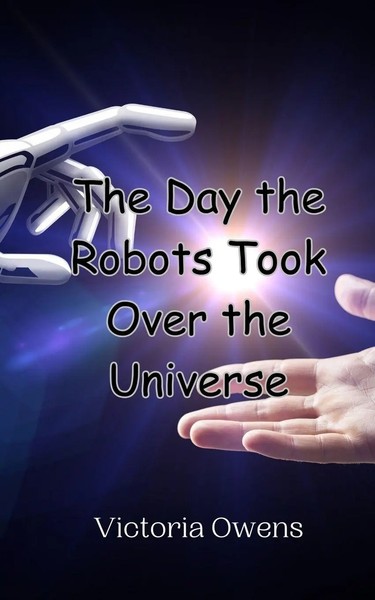 Victoria Owens | The Day The Robots Took Over The Universe | Taschenbuch (2024)-image
