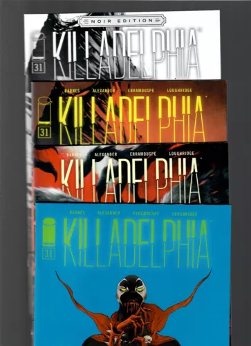 Killadelphia #31 A B C Variants + Noir Edition / Spawn / Image Comics