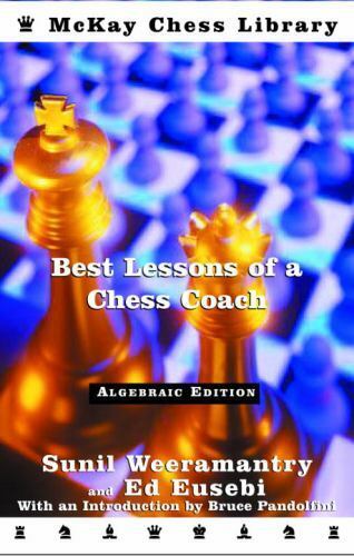 Best Lessons of a Chess Coach: Extended Edition - Sunil