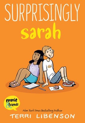 Emmie & Friends: Surprisingly Sarah: A Graphic Novel - paperback Libenson, T...