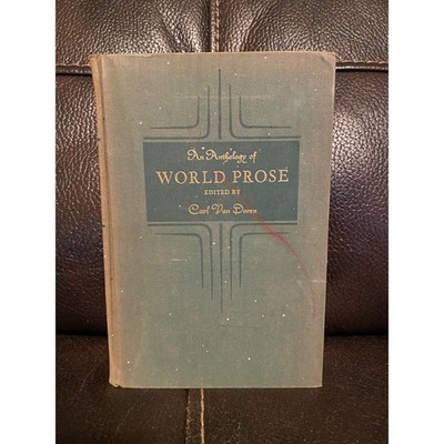 An Anthology of World Prose Edited by Carl Van Doren vintage 1935