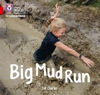 Zoë Clarke | BIG CAT Phonics - BIG MUD RUN | Taschenbuch | Englisch (2017)