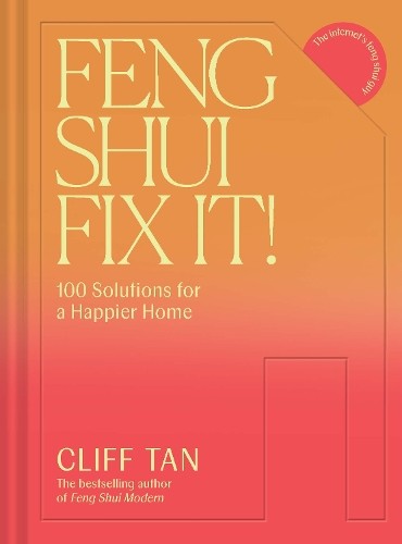 Feng Shui Fix It 100 Solutions for a Happier Home by Cliff Tan | HB | 2026 - Image 4