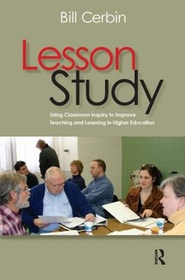 Lesson Study : Using Classroom Inquiry to Improve Teaching and Le