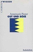 Gut und Böse von Pieper, Annemarie | Buch | Zustand gut - Pieper, Annemarie