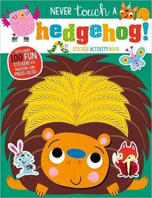 Never Touch A Hedgehog! Sticker Activity Book - Make Believe Ideas