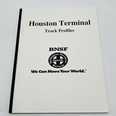 Burlington Northern Santa Fe Railway Houston Terminal Track Profiles Booklet