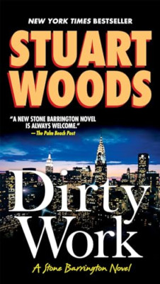 Dirty Work (Stone Barrington Novels) - Paperback NEW Woods, Stuart 2003-10
