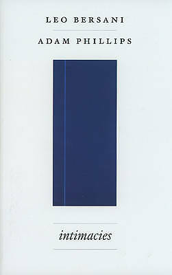 Intimacies by Adam Phillips, Leo Bersani (Paperback, 2010) - Image 2