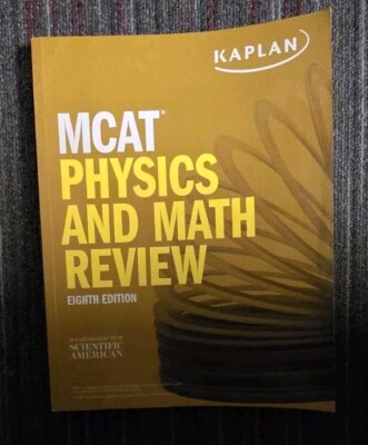 Kaplan MCAT Physics and Math Review: Eighth Edition (Kaplan Test Prep)